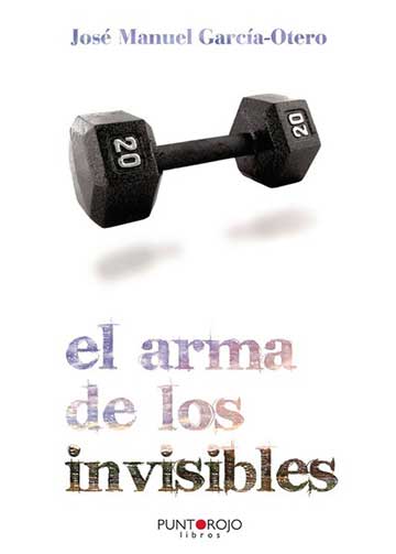 El arma de los invisibles