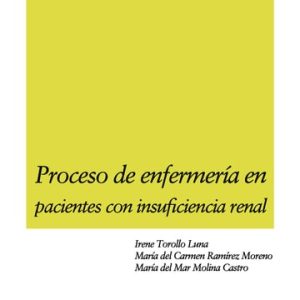 Proceso de enfermería en pacientes con insuficiencia renal