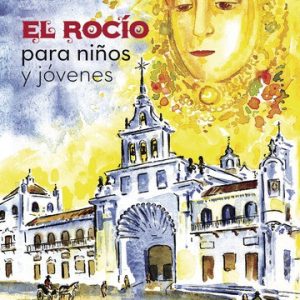 El Rocío para niños y jóvenes