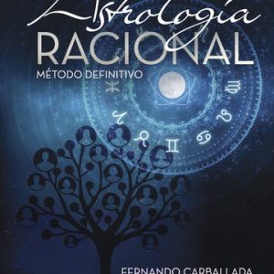 Astrología Racional - Método definitivo