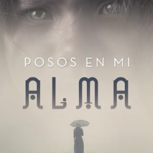 Posos en mi alma