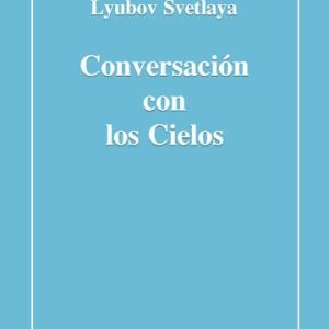 Conversación con los Cielos