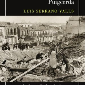 Del Llano Amarillo a Puigcerda: La Guerra Civil según el testimonio de uno de sus participantes