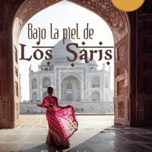 Bajo la piel de los Saris