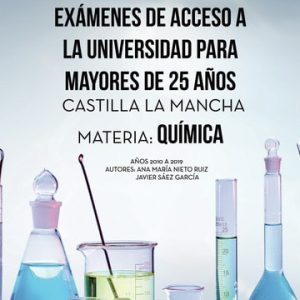 Solucionario Exámenes de Acceso a la Universidad para mayores de 25 años Castilla La Mancha Materia: Química