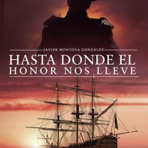 Hasta donde el honor nos lleve