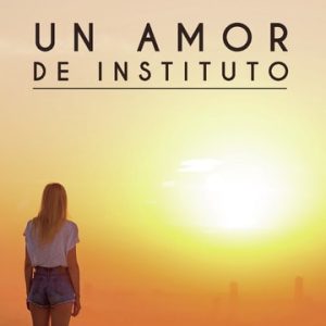 Un amor de instituto