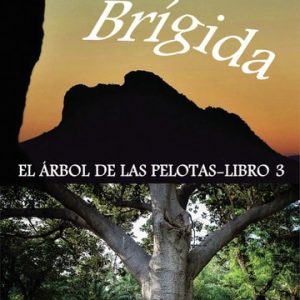 Brígida El Árbol de las Pelotas-Libro 3