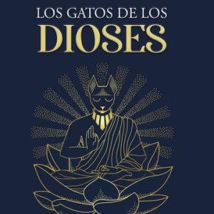 Los gatos de los dioses