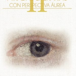 Miradas literarias II  Con perspectiva áurea