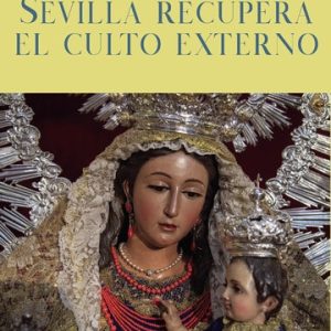 Sevilla recupera el culto externo