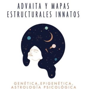 Advaita y Mapas estructurales innatos Genética