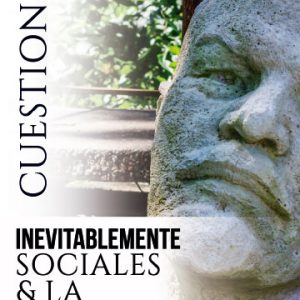 Cuestiones inevitablemente sociales &  la escultura