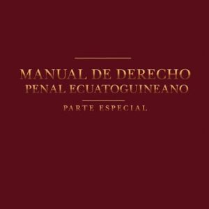 Manual de Derecho Penal Ecuatoguineano