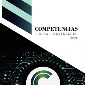 IFCT46 Competencias Digitales Avanzadas