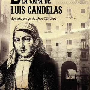 Bajo la capa de Luis Candelas