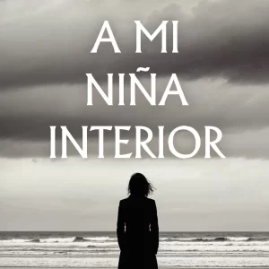 Carta a mi niña interior