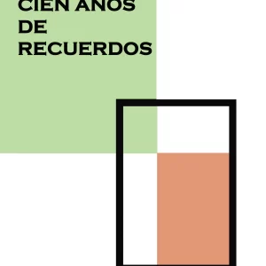 Cien años de recuerdos