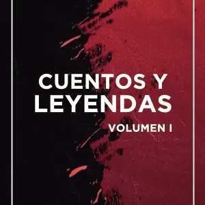 Cuentos y leyendas. Volumen I