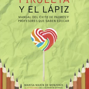 El poder de la piruleta y el lápiz