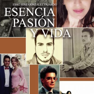 Esencia, pasión y vida