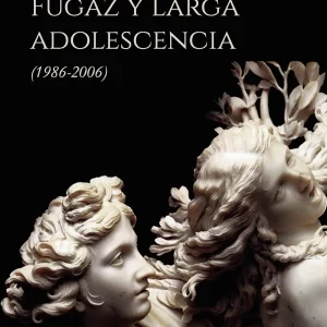 Fugaz y larga adolescencia (1986-2006)