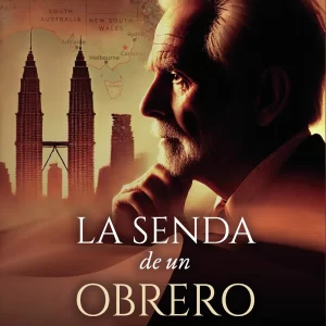 La senda de un obrero