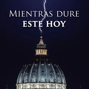 Mientras dure este hoy