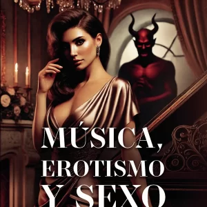 Música, erotismo y sexo