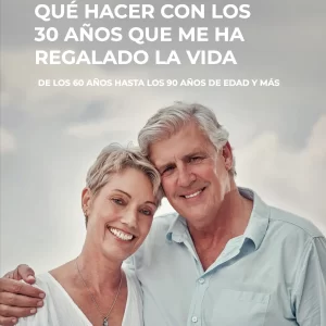 Qué hacer con los 30 años que me ha regalado la vida