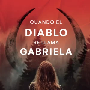 Cuando el diablo se llama Gabriela