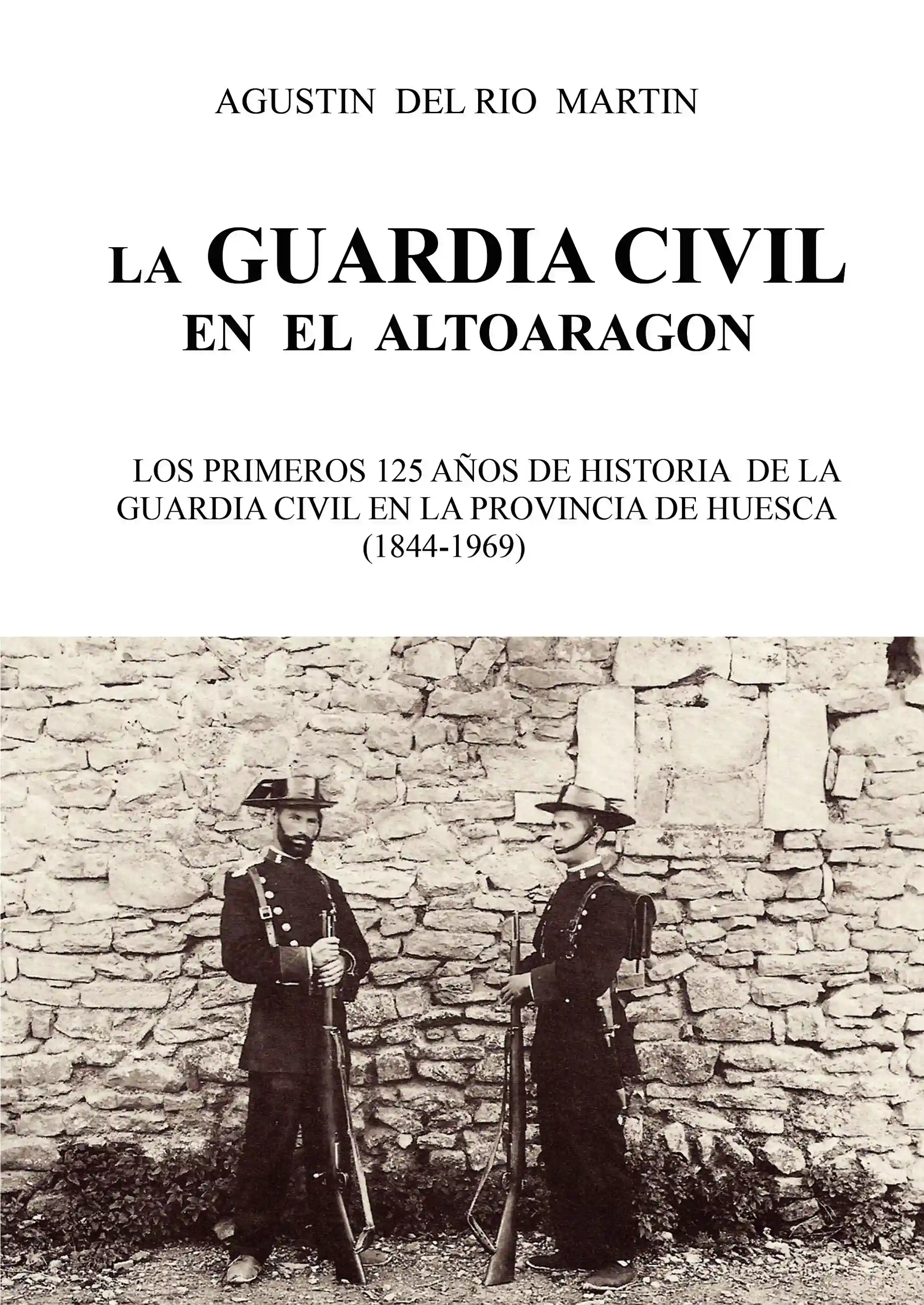 La Guardia Civil en el Alto Aragón