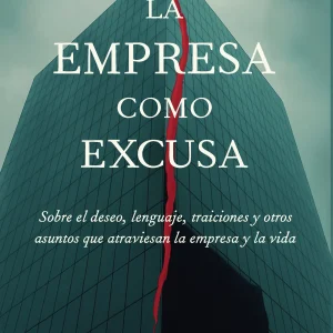 La empresa como excusa