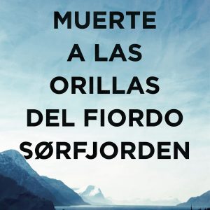 Muerte a las orillas del fiordo Sørfjorden