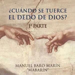¿Cuándo se tuerce el dedo de Dios?