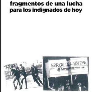 1968... Fragmentos de una lucha para los indignados de hoy