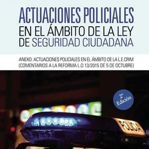 Actuaciones policiales en el ámbito de la ley de seguridad ciudadana
