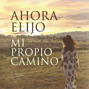 Ahora elijo mi propio camino
