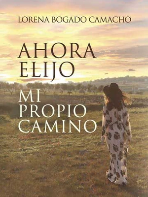 Ahora elijo mi propio camino