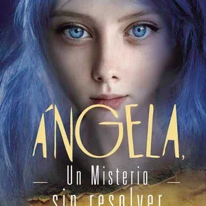 Ángela, un misterio sin resolver